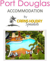 Port Douglas Accommodation by Cairns Holiday Specialists